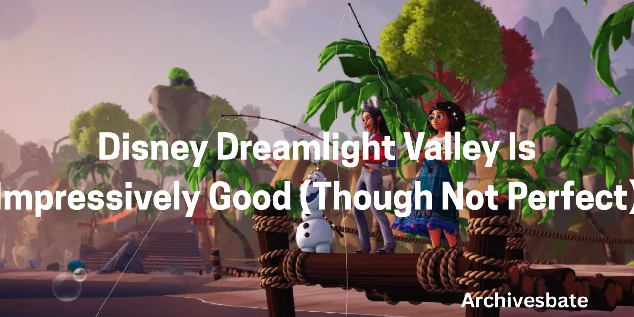 Disney Dreamlight Valley Is Impressively Good (Though Not Perfect)