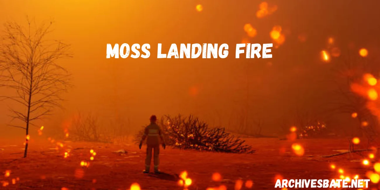 Moss Landing Fire